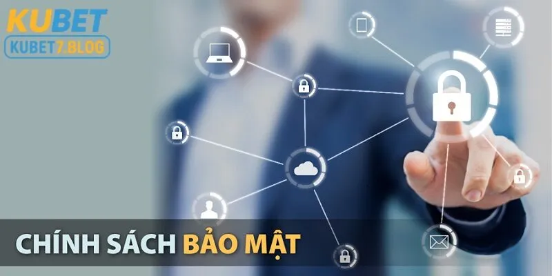 Bảo mật an toàn thông tin người dùng luôn được Kubet đặt lên hàng đầu 