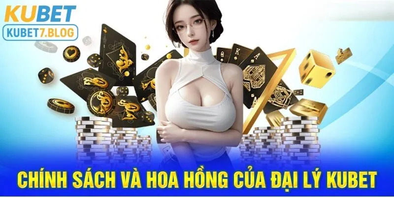 Chính sách hoa hồng của đại lý tại kubet rõ ràng minh bạch giúp đối tác an tâm lâu dài