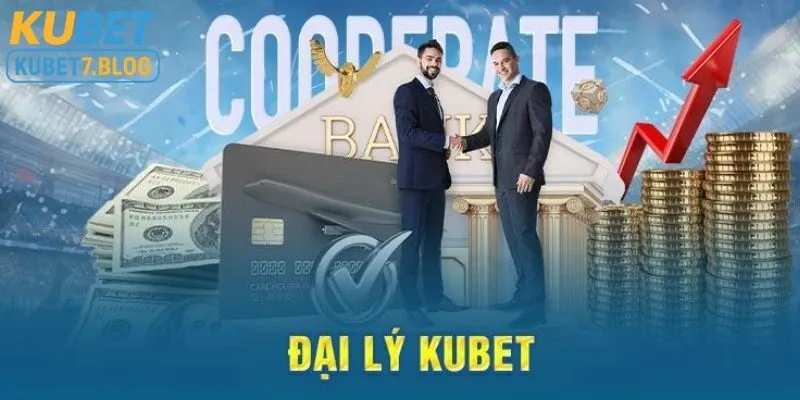 Đại lý Kubet là gì?