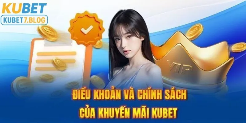 Hiểu rõ quy định về điều kiện nhận khuyến mãi tại kubet giúp bạn tránh bị mất quyền lợi 
