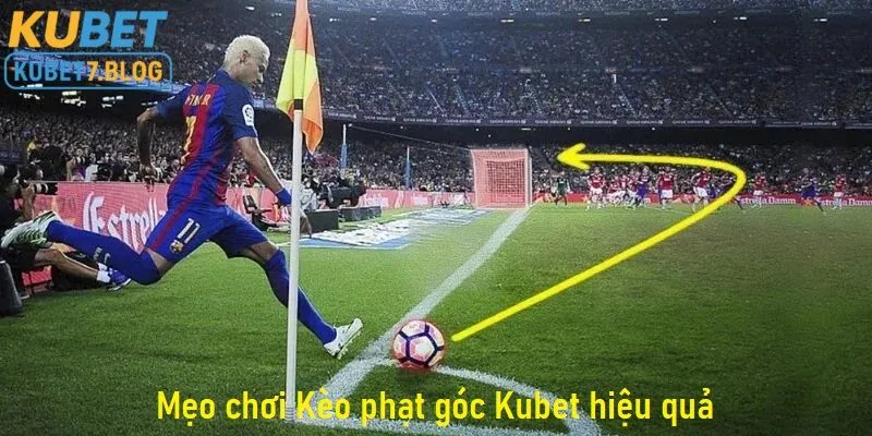 Mẹo chơi kèo phạt góc tại kubet hiệu quả