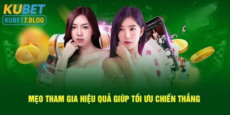 Mẹo hữu ích khi tham gia chơi tại WM Casino Kubet
