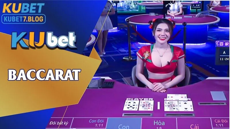 Trải nghiệm đỉnh cao chân thực chỉ có tại Baccarat Kubet