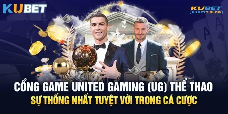 United gaming kebet đa dạng thể thao