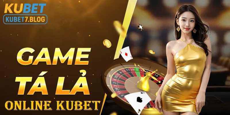 Vì sao game Tá Lả online Kubet đang trở thành xu hướng giải trí hot nhất hiện nay?